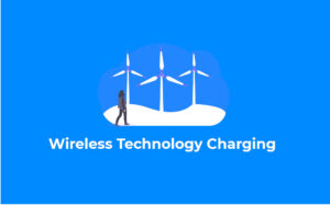 Wireless Technology Charging